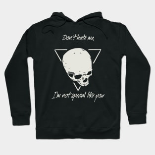 Don’t hate me Hoodie